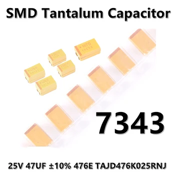 2vnt) Originalus 7343 (D Tipas) 25V 47UF ±10% 476E TAJD476K025RNJ SMD tantalo kondensatorių